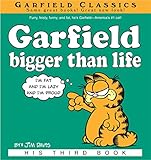 Garfield Bigger Than Life: His 3rd Book (Garfield Series) by