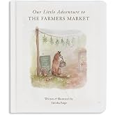 Our Little Adventure to the Farmers Market: A First Words Book Featuring Lessons on Sharing, Kindness, and Friendship (Tabith