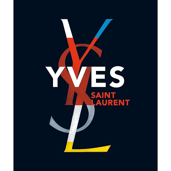 YSL Lexicon: An ABC of the Fashion, Life, and Inspirations of Yves