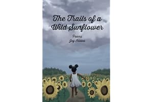 The Trails of a Wild Sunflower