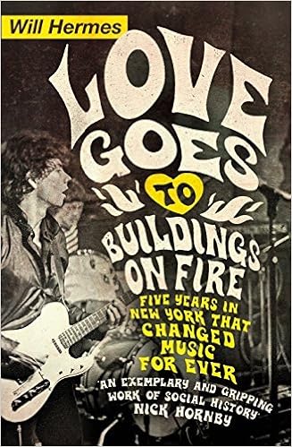 Love Goes To Buildings On Fire Five Years In New York That Changed Music Forever By Will Hermes 2014 03 27 Will Hermes Amazon Com Books