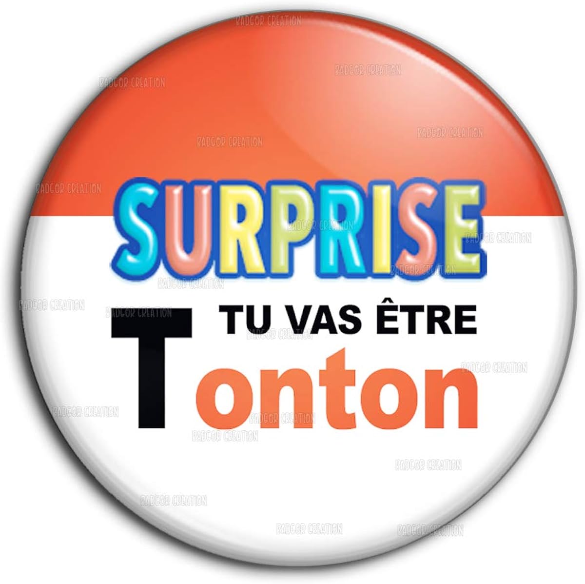 Badge 25mm Bouton Epinglette Surprise Tu Vas être Tonton Logo Œufs