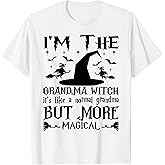 I'm The Grandma Witch Like A Normal Grandma Halloween T-Shirt