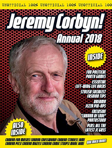 [FREE] The Unofficial Jeremy Corbyn Annual 2018<br />[K.I.N.D.L.E]