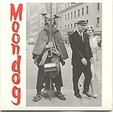 Moondog: The Viking Of Sixth Avenue