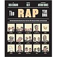 The Rap Year Book: The Most Important Rap Song From Every Year Since 1979, Discussed, Debated, and Deconstructed