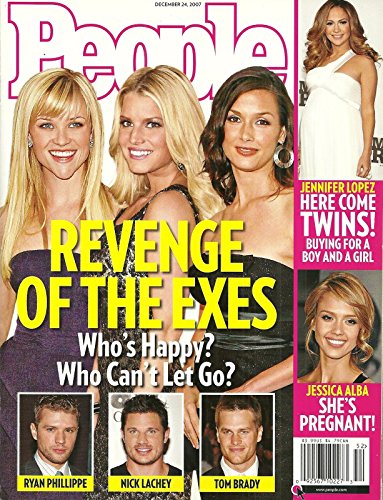 REVENGE OF THE EXES Reese Witherspoon, Jessica Simpson & Bridget Moynahan, Jessica Alba, Jennifer Lopez, Natalie Portman - December 24, 2007 People Magazine