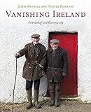 Vanishing Ireland: Volume 4 by 