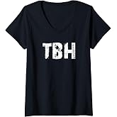 Womens TBH To Be Honest V-Neck T-Shirt