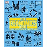 The Economics Book: Big Ideas Simply Explained