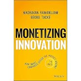 Monetizing Innovation: How Smart Companies Design the Product Around the Price