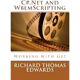 C#.Net and WbemScripting: Working with Get
