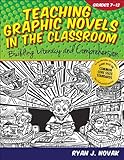 Teaching Graphic Novels in the Classroom: Building Literacy and Comprehension