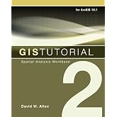 GIS Tutorial 2: Spatial Analysis Workbook