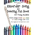 Recorder Song and Coloring Fun Book: for Young Students (Recorder Fun Book Series)