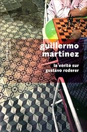 La  vérité sur Gustavo Roderer