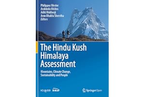 The Hindu Kush Himalaya Assessment: Mountains, Climate Change, Sustainability and People