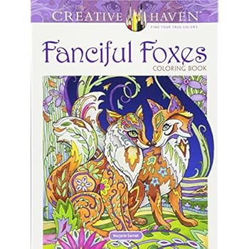 Creative Haven Fanciful Foxes Coloring Book (Creative Haven Coloring Books) Creative Haven Fanciful Foxes Coloring Book (Creative Haven Coloring Books)
