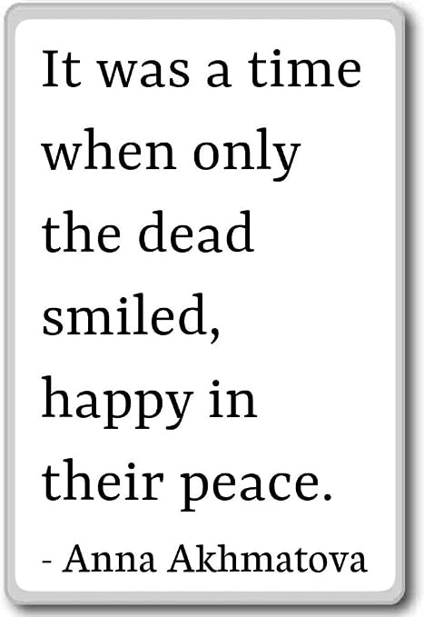 Il Fut Un Temps Ou Only The Dead Souriait Hap Anna Akhmatova Citations Aimant De Refrigerateur Blanc Amazon Fr Cuisine Maison