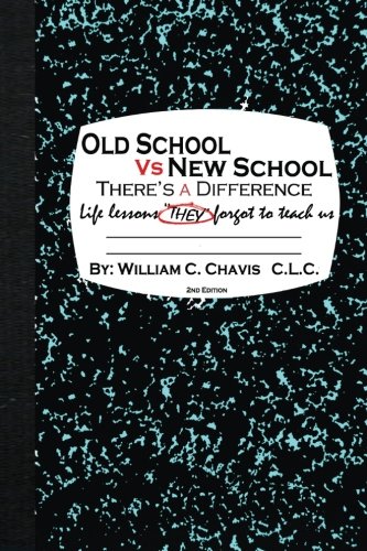 Buy Old School Vs New School There s A Difference Life Lessons They 