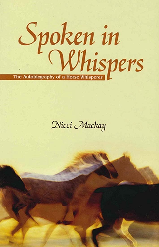 Download Spoken in Whispers: The Autobiography of a Horse Whisperer (English Edition) PDF