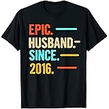Mens Epic Husband Since 2016 T-Shirt