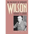 The Presidency of Woodrow Wilson