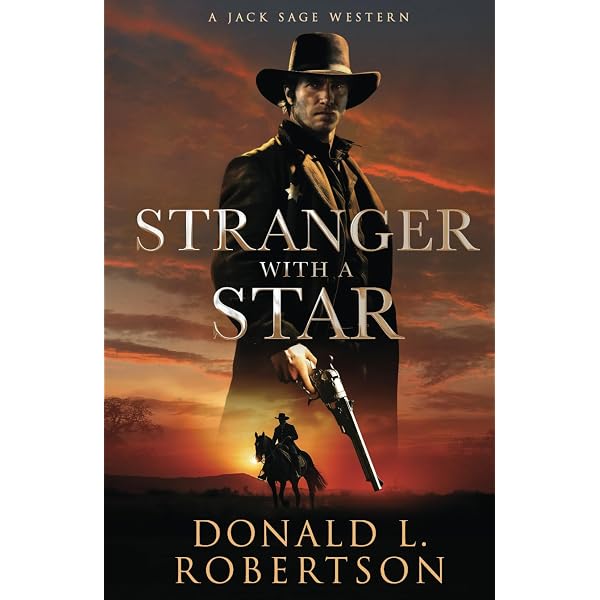 Without The Star: Classic Old West Adventure (A Jack Sage Western