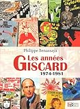 Les années Giscard : 1974-1981 by 