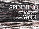 Spinning and Weaving with Wool by