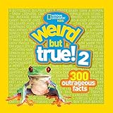 Weird But True! 2: 300 Outrageous Facts