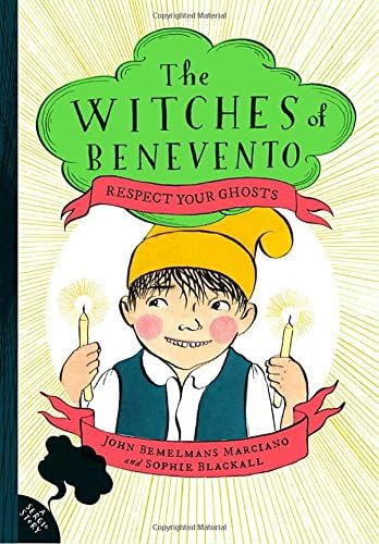 Respect Your Ghosts (The Witches of Benevento)