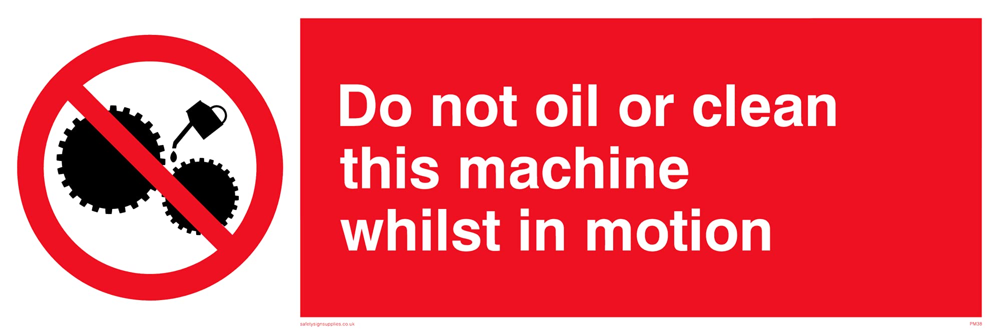 Pack of five - Do Not Oil Whilst In Motion Sign - 300x100mm - L31