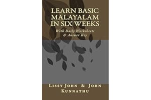 Learn Basic Malayalam In Six Weeks: With Daily Worksheets & Answer Key