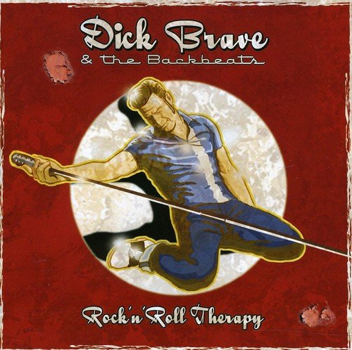 Dick Brave & The Backbeats - Rock N Roll Therapy - Zortam Music