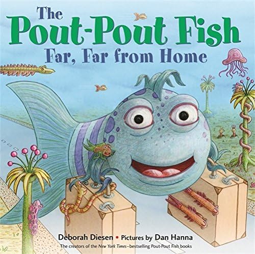 The Pout-Pout Fish, Far, Far from Home (A Pout-Pout Fish Adventure) Hardcover – April 4, 2017