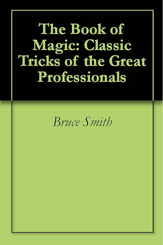 Download The Book of Magic: Classic Tricks of the Great Professionals (English Edition) PDF
