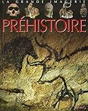 La Grande Imagerie Fleurus: LA Prehistoire (French Edition) by 