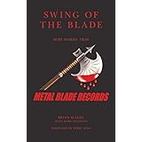 Swing of the Blade: More Stories from Metal Blade Records