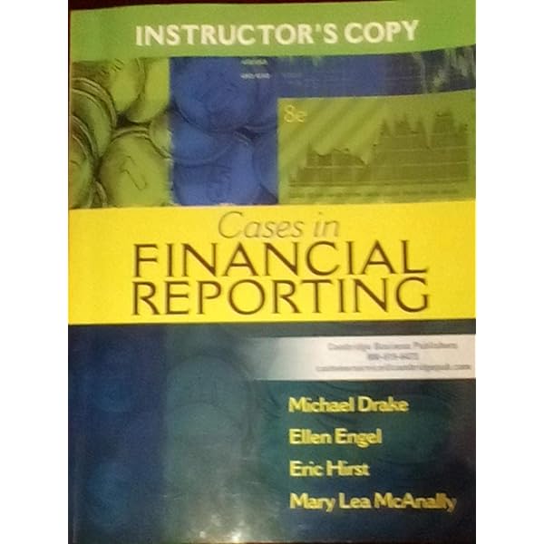 ビジネス・経済 Cases in Financial Reporting 8E Cases in Financial Reporting, 8e | myBusinessCourse