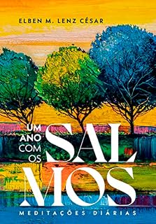 Livro Um Ano com os Salmos: Meditações diárias