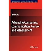 Advancing Computing, Communication, Control and Management (Lecture Notes in Electrical Engineering, 56)