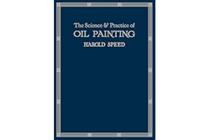 The Science and Practice of Oil Painting