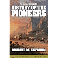 American Heritage History of the Pioneers book cover