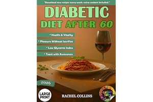 DIABETIC DIET AFTER 60: Simple, flavorful recipes inspired by the Mediterranean way of eating