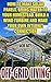 Off-Grid Living:  How To Make Solar Panels, Bring Water To Your Homestead, Build A Wind Turbine And Make Your Own Internet Connection