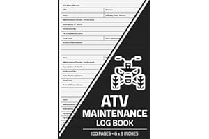 All-Terrain Vehicle (ATV) Maintenance Log Book: ATV Repair & Service Record Journal | Maintenance Logbook for ATV & Quad Bike | 100 Pages