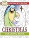 Christmas Coloring Book: In His Name & For His Glory by Karla Dornacher