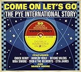 Come on Lets Go: The Pye International Story, 1958-1961