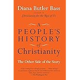 A People's History of Christianity: The Other Side of the Story